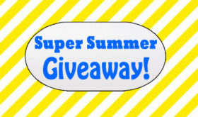 It’s a SUPER SUMMER GIVEAWAY!