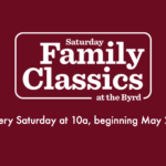 Family Classics Continue at the Byrd Theatre